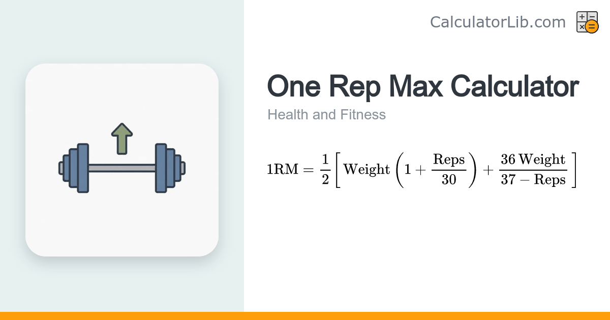 One Rep Max Calculator (Epley & Brzycki) - CalculatorLib