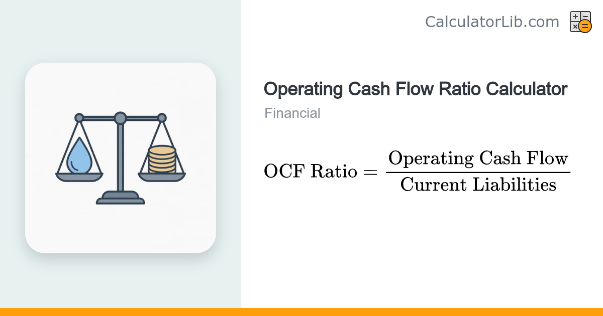 Operating Cash Flow Ratio Calculator - CalculatorLib