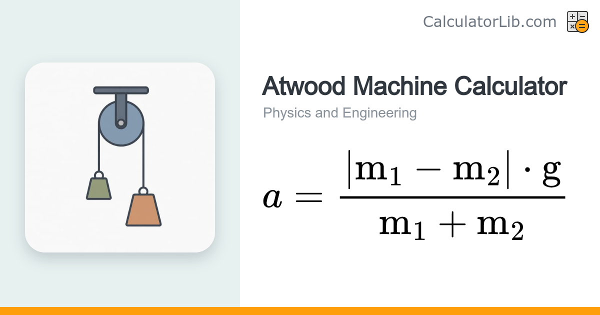 Atwood Machine Calculator | Acceleration & Tension - CalculatorLib