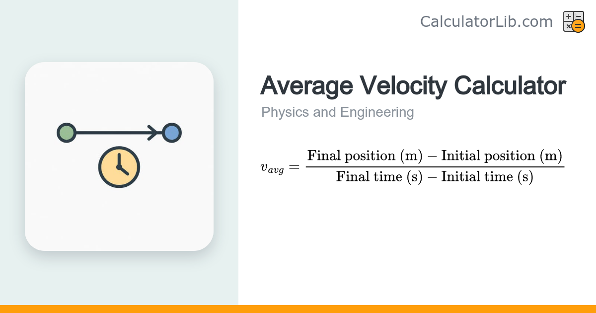 Average Velocity Calculator — Δx / Δt - CalculatorLib