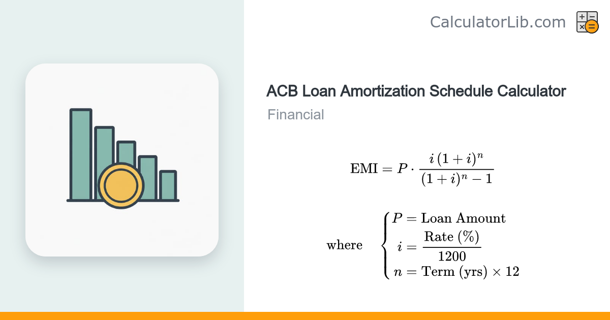 ACB Loan Amortization Schedule Calculator - CalculatorLib