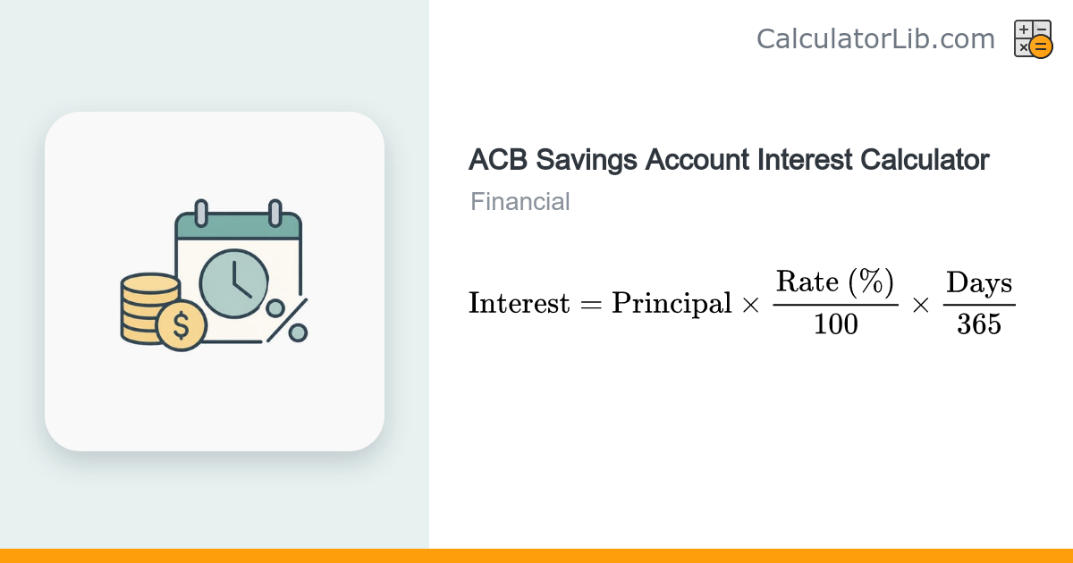 ACB Savings Account Interest Calculator - CalculatorLib