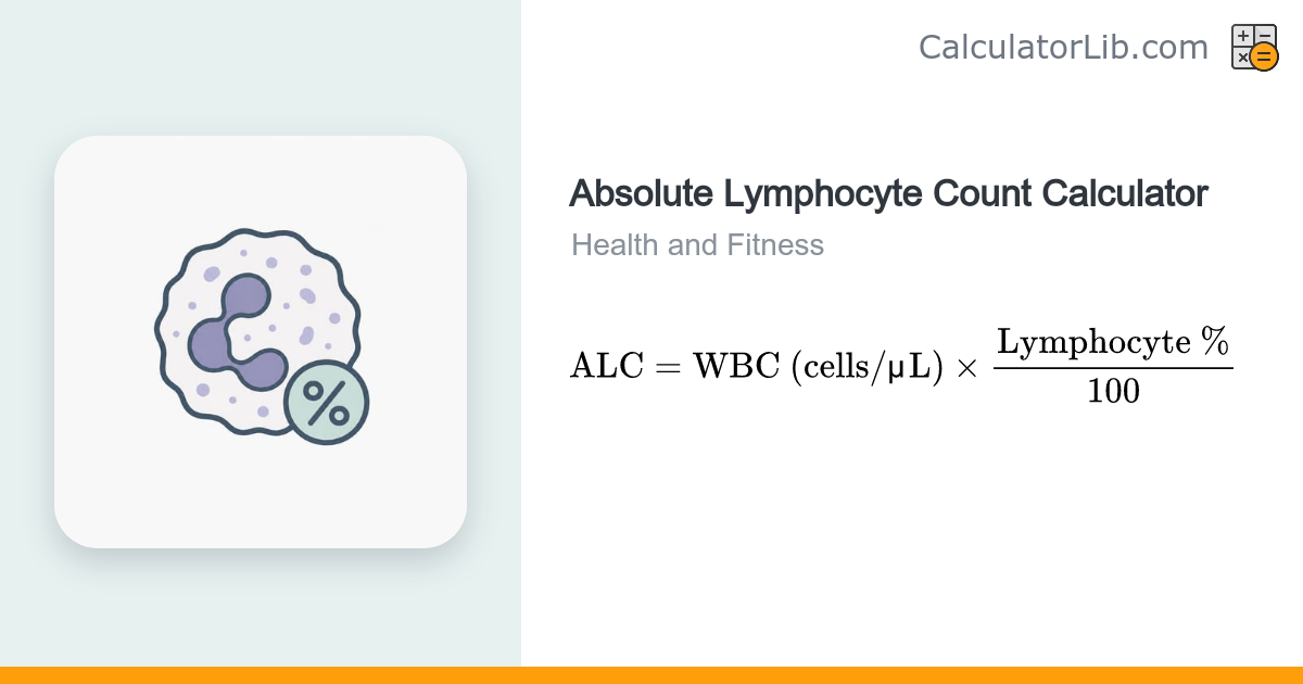 Absolute Lymphocyte Count (ALC) Calculator - CalculatorLib