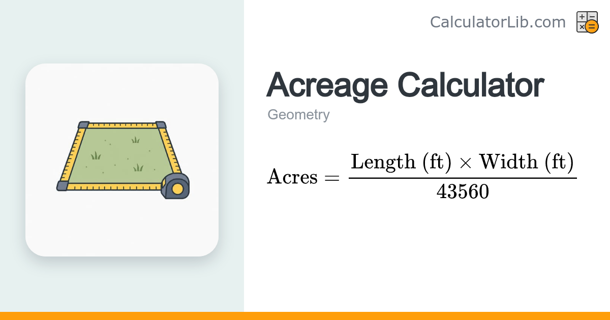 Acreage Calculator – Convert Length & Width to Acres - CalculatorLib
