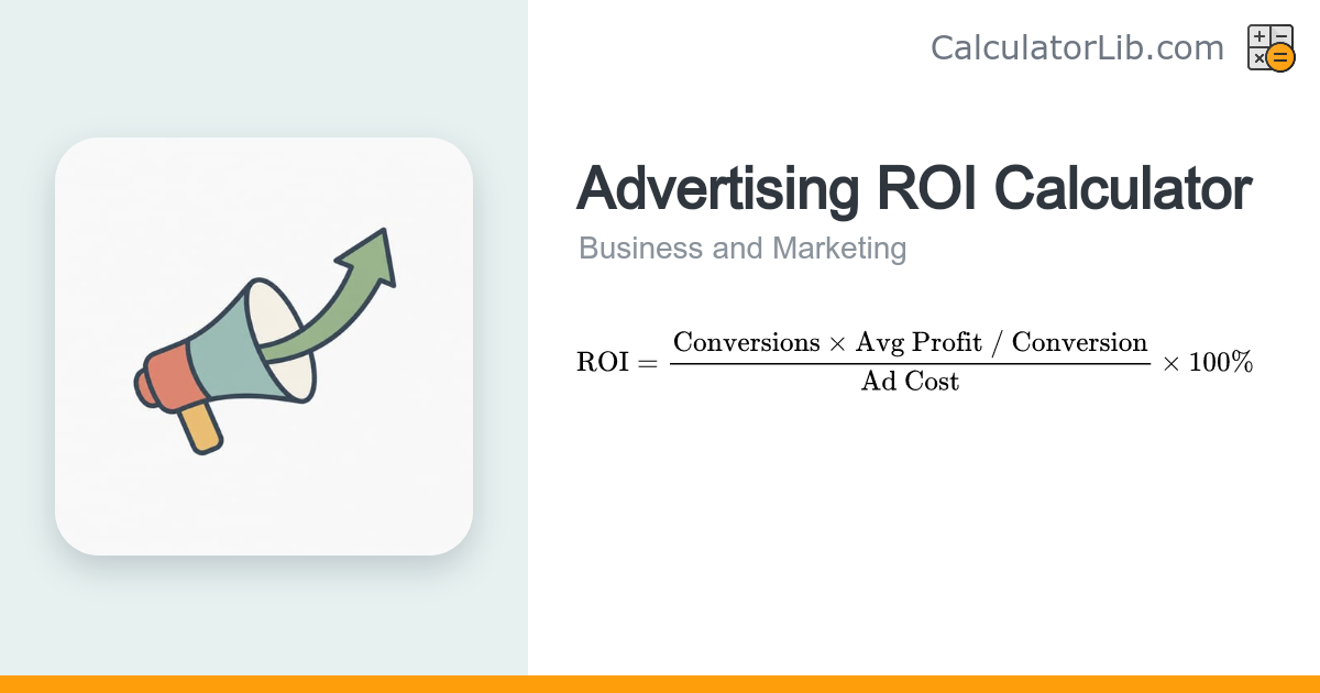 Advertising ROI (Return on Investment) Calculator - CalculatorLib
