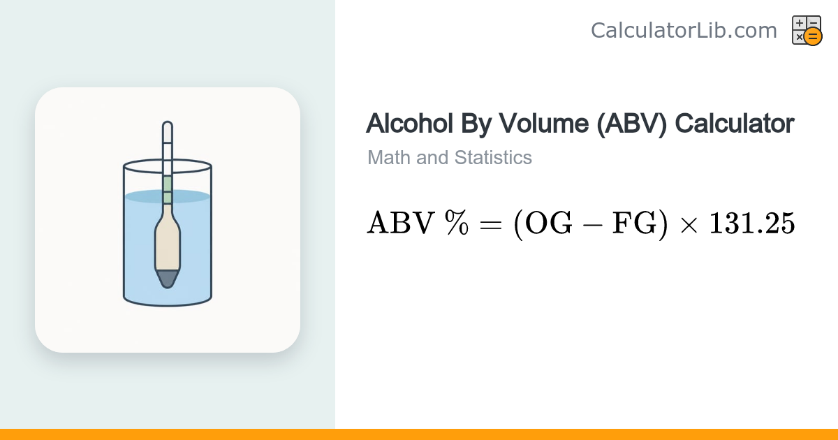 Alcohol By Volume (ABV) Calculator - CalculatorLib