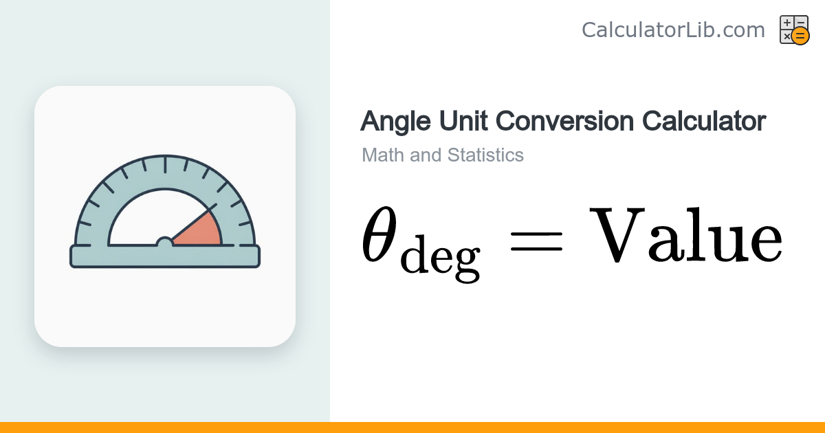 Angle Unit Conversion Calculator (deg, rad, grad, mil) - CalculatorLib