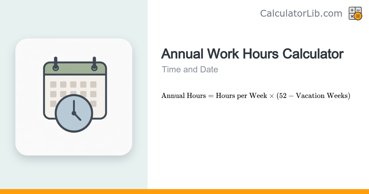 Annual Work Hours Calculator — Total Working Hours per Year - CalculatorLib