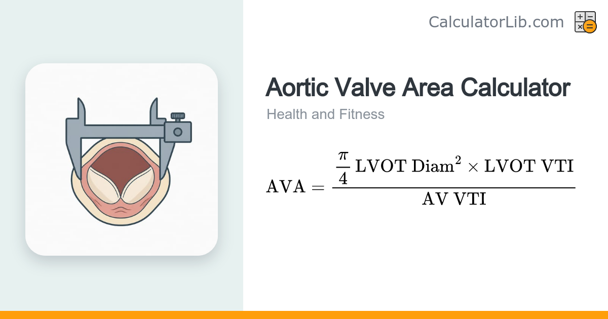 Aortic Valve Area Calculator (Continuity Equation) - CalculatorLib