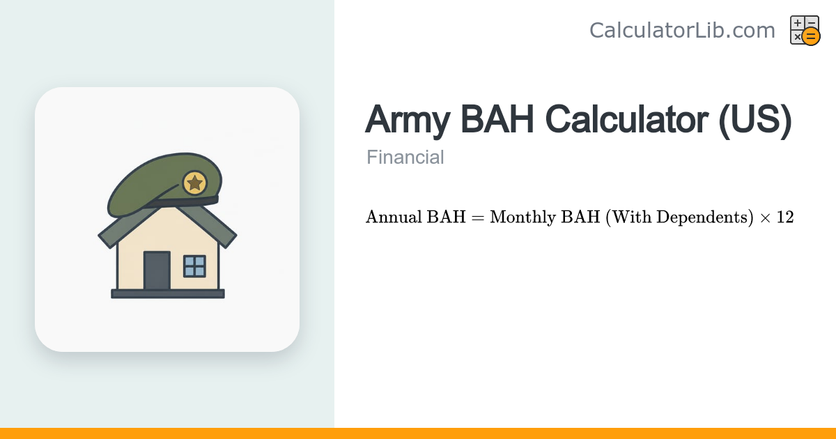 Army BAH Calculator (Basic Allowance for Housing) - CalculatorLib