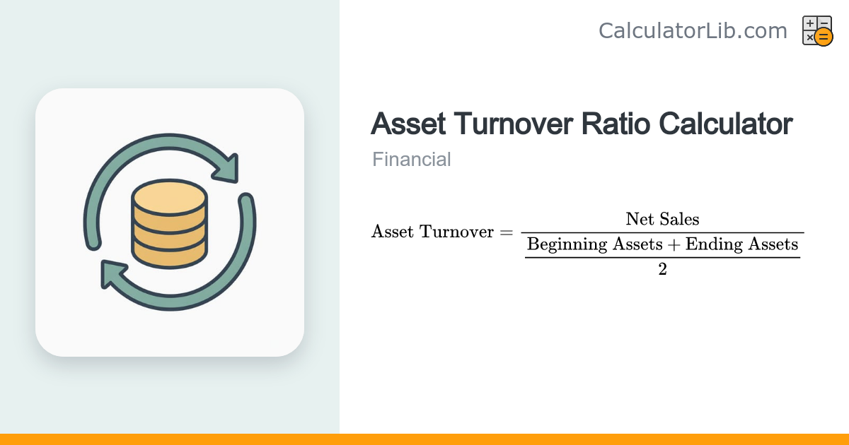 Asset Turnover Ratio Calculator - CalculatorLib