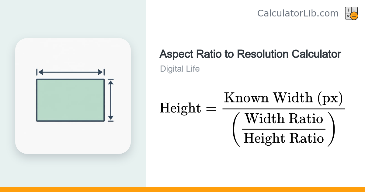 Aspect Ratio to Resolution Calculator — Pixel Dimensions - CalculatorLib