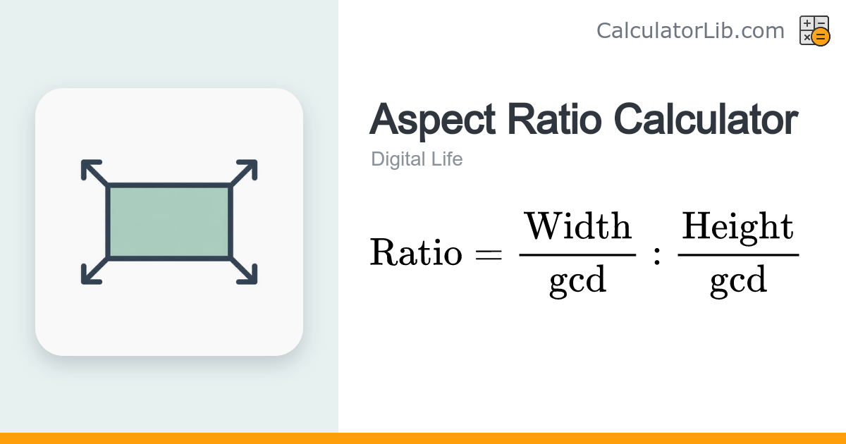 Aspect Ratio Calculator - CalculatorLib