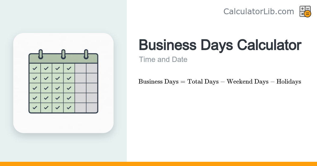 Business Days Calculator — Working Days Between Dates - CalculatorLib