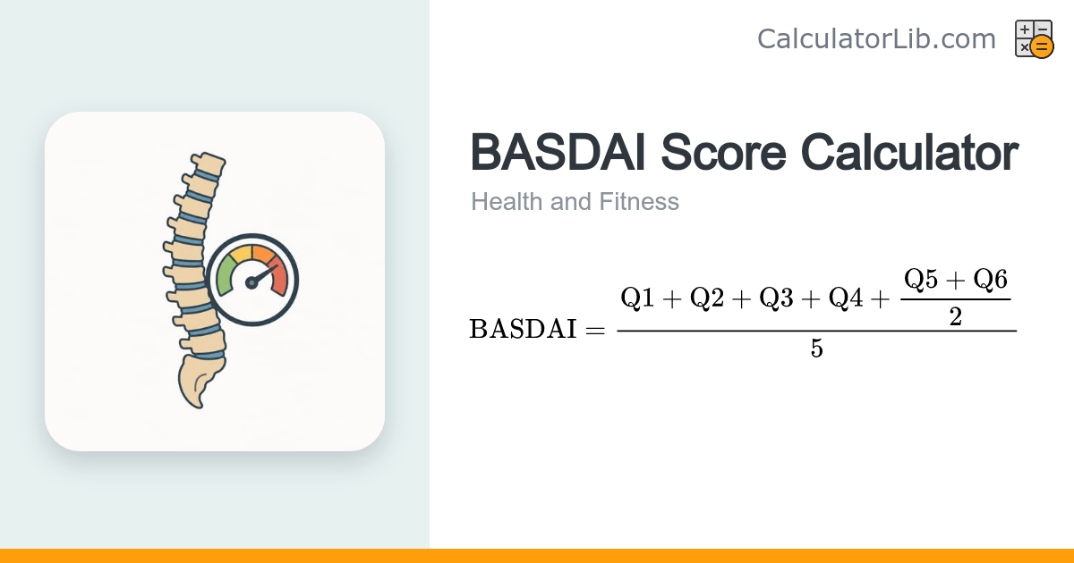 BASDAI Score Calculator — Ankylosing Spondylitis Index - CalculatorLib