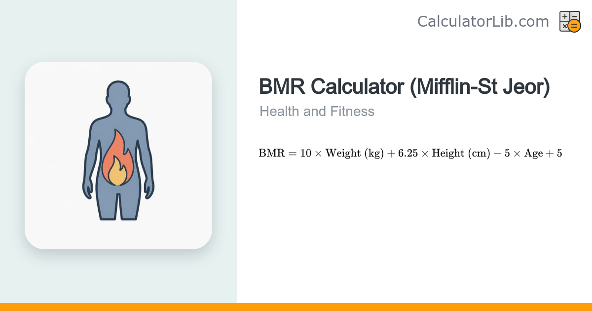 BMR Calculator (Mifflin-St Jeor Equation) - CalculatorLib