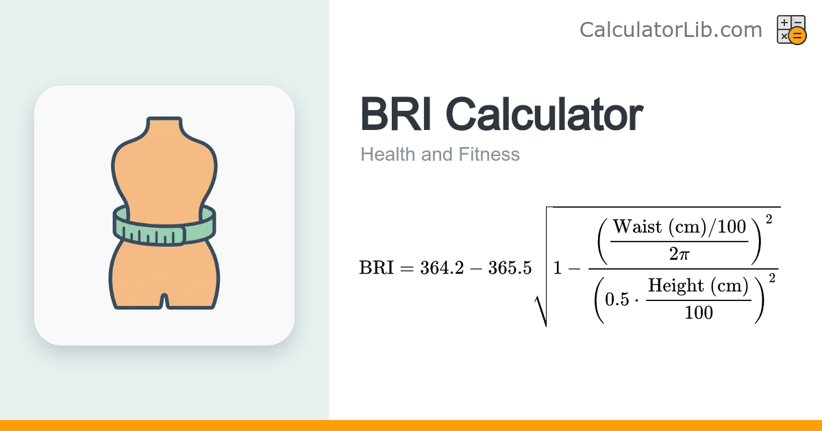 BRI Calculator – Calculate Body Roundness Index - CalculatorLib