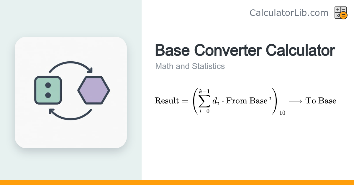 Base Converter Calculator — Binary, Hex, Decimal & More - CalculatorLib