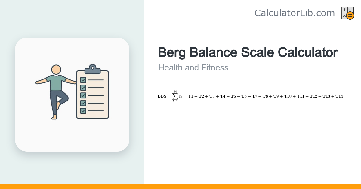 Berg Balance Scale Calculator (BBS Score) - CalculatorLib