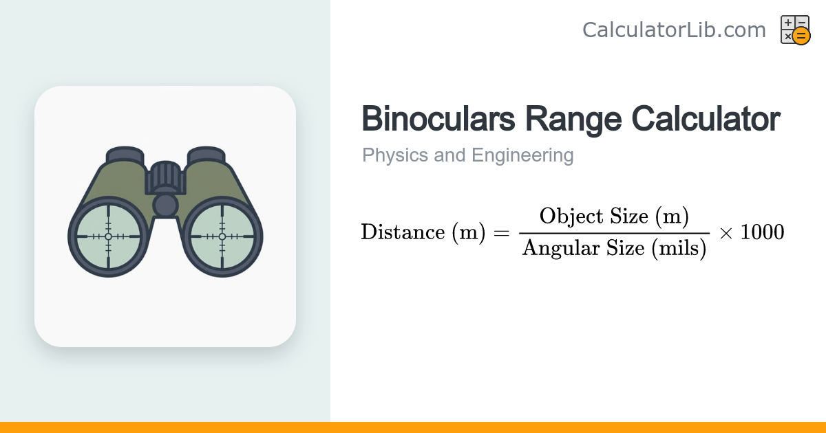 Binoculars Range Calculator | Mil Distance Estimator - CalculatorLib