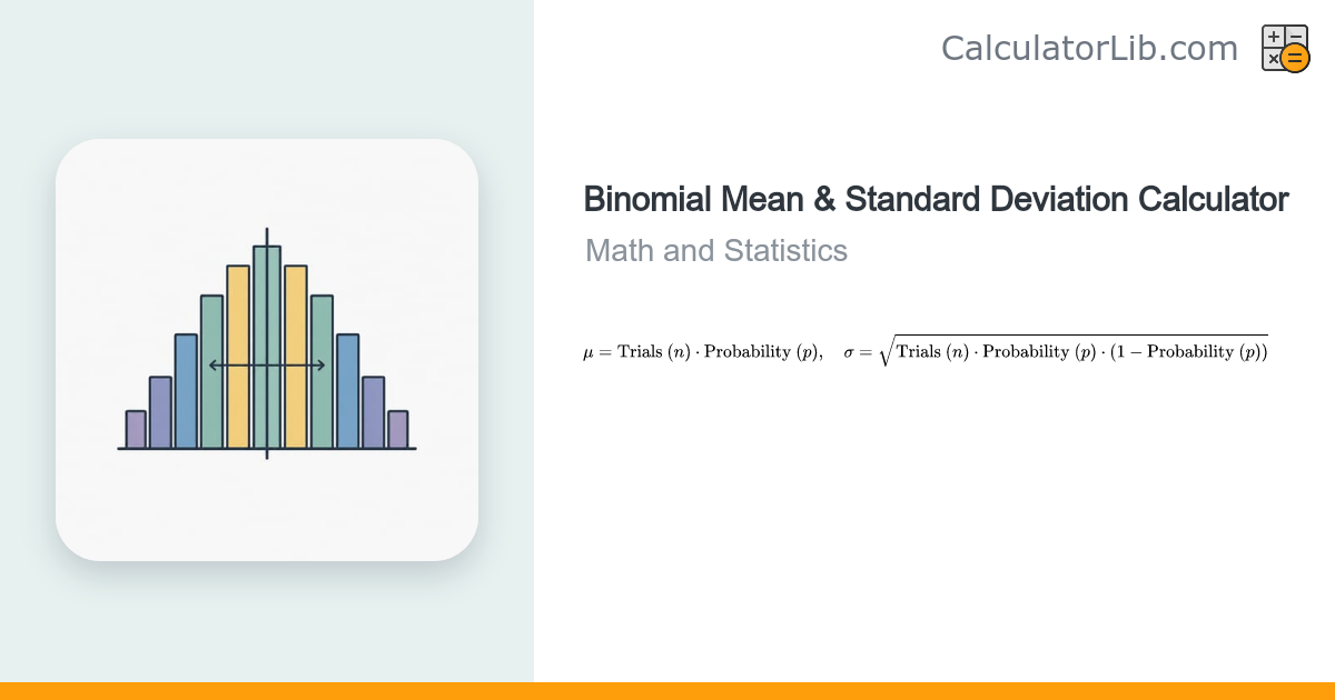 Binomial Mean & Standard Deviation Calculator - CalculatorLib