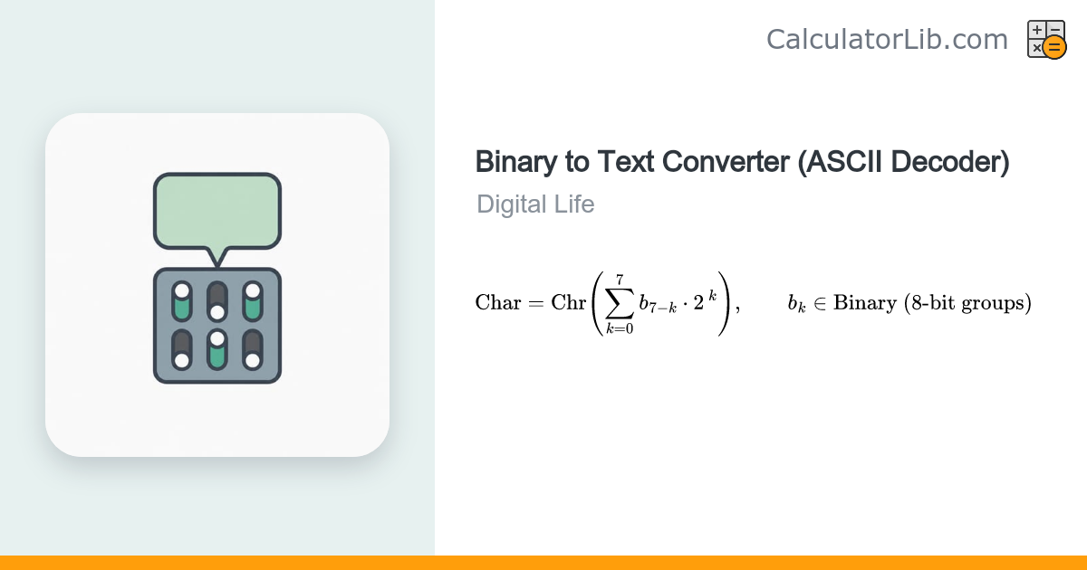 Binary to Text Converter (ASCII Decoder) - CalculatorLib