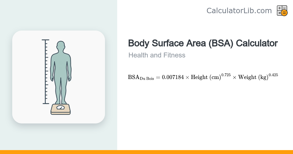 Body Surface Area (BSA) Calculator - Du Bois, Shintani, Fujimoto ...
