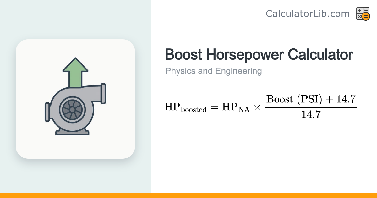 Boost Horsepower Calculator | Forced Induction HP - CalculatorLib