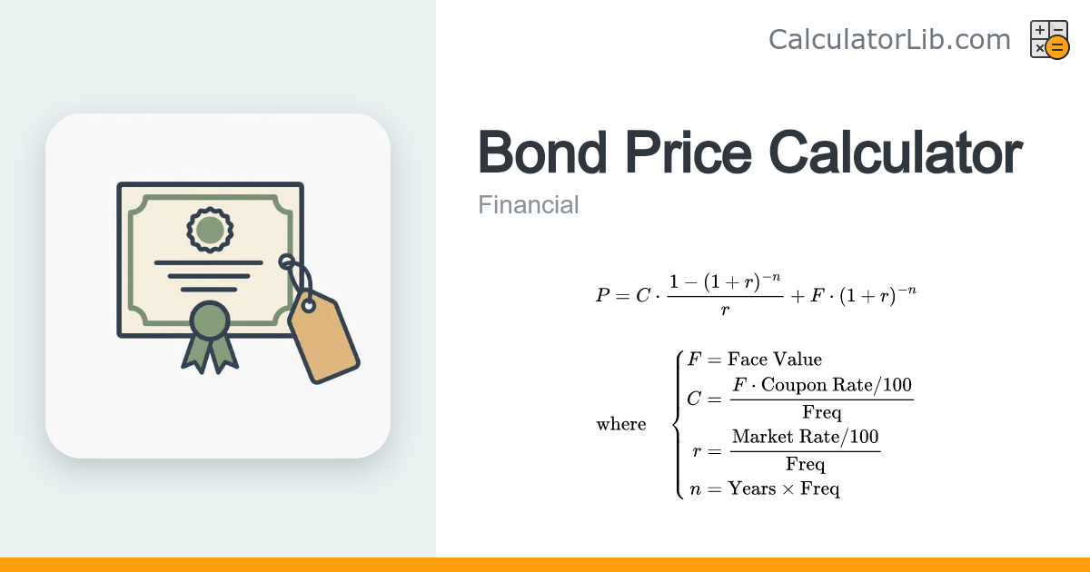 Bond Price Calculator – Fair Value of a Bond - CalculatorLib