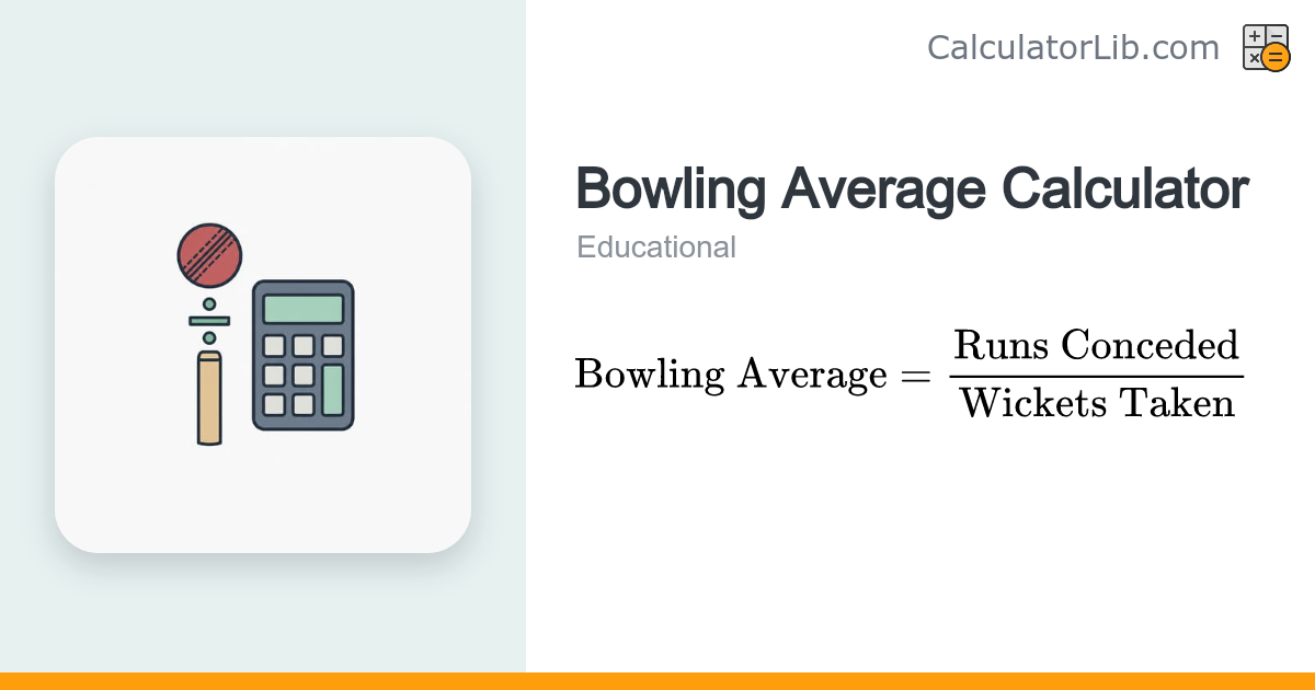 Bowling Average Calculator | Cricket Stats - CalculatorLib