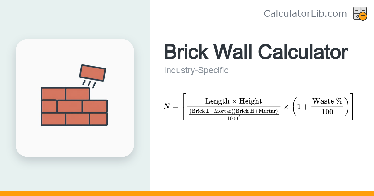 Brick Wall Calculator - Bricks Needed Estimator - CalculatorLib