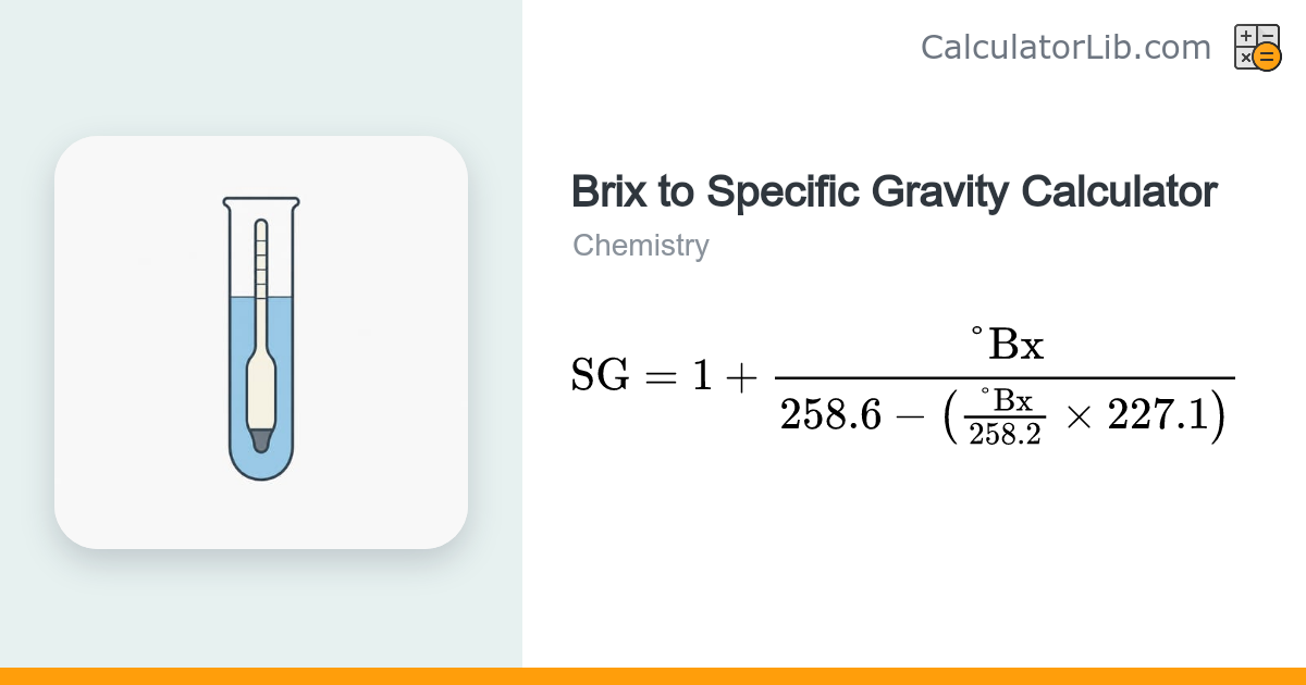 Brix to Specific Gravity Calculator | °Bx to SG - CalculatorLib