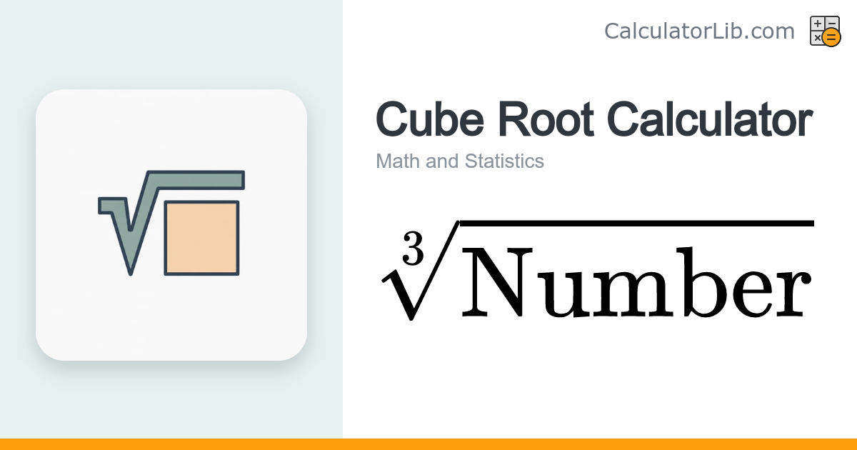 Cube Root Calculator – Calculate ∛x Instantly - CalculatorLib