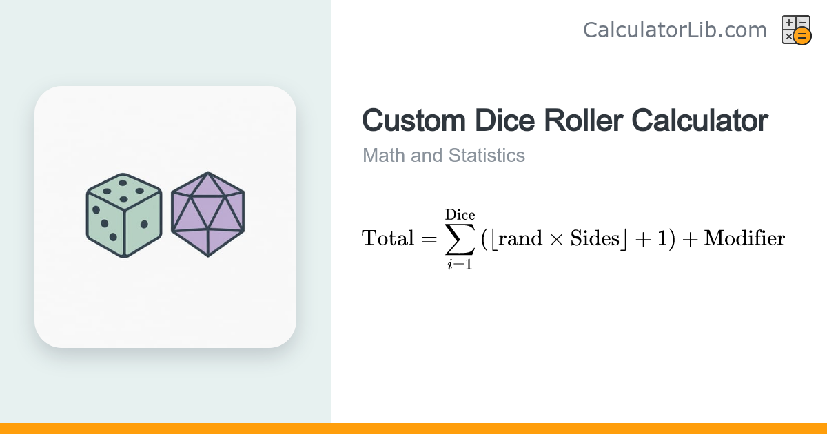 Custom Dice Roller Calculator – Roll NdS Dice Online - CalculatorLib