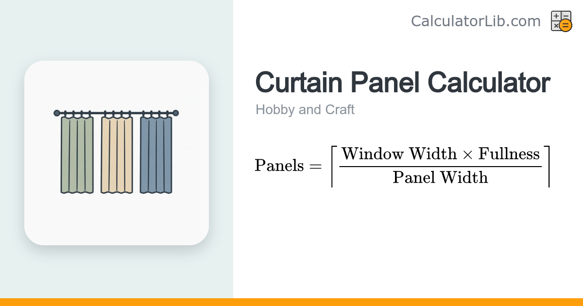 Curtain Panel Calculator — How Many Panels You Need - CalculatorLib
