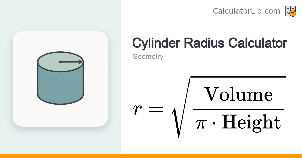Cylinder Radius Calculator – Find Radius from Volume and Height ...