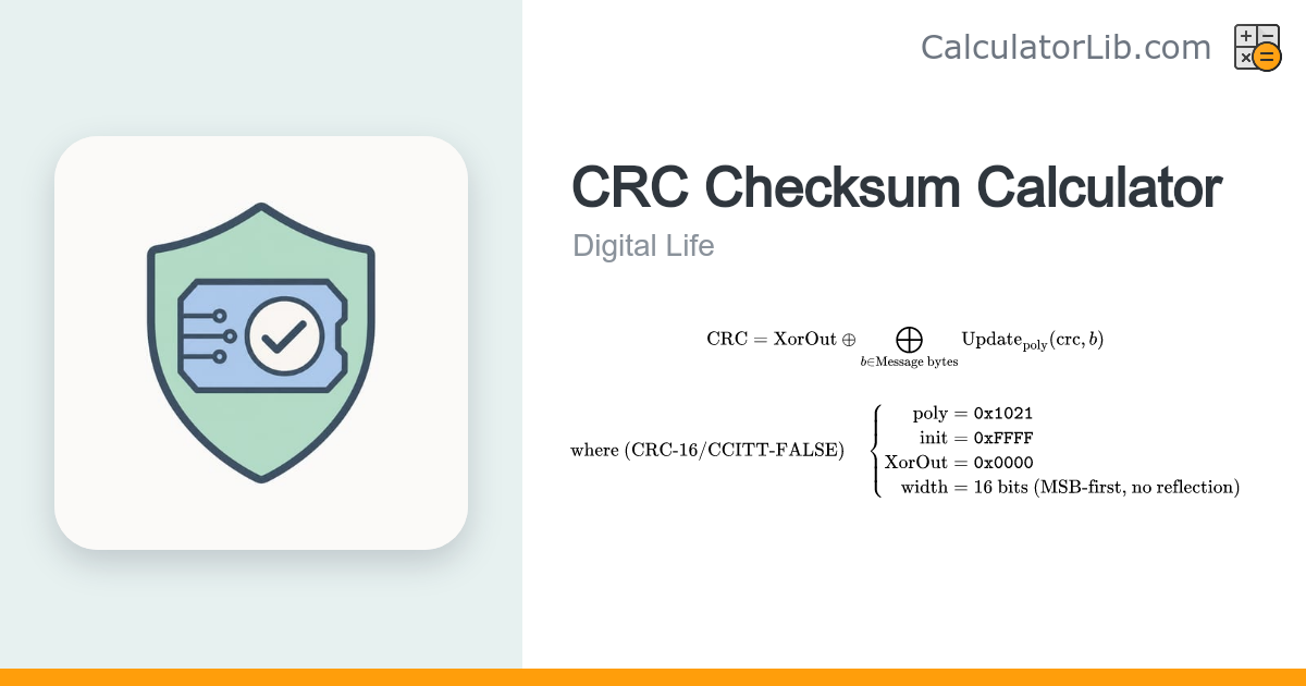 CRC Checksum Calculator (CRC-8 / CRC-16 / CRC-32) - CalculatorLib