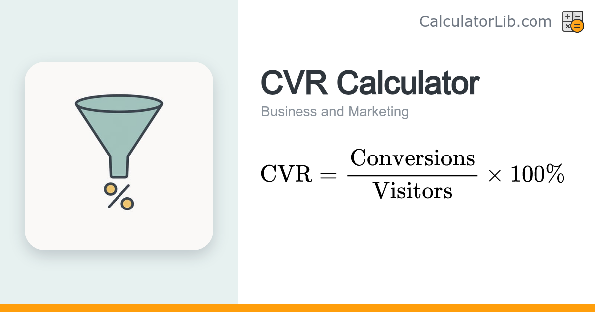 CVR Calculator – Calculate Conversion Rate (%) - CalculatorLib