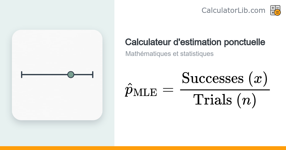 Calculateur d'estimation ponctuelle — EMV, Laplace et Wilson ...