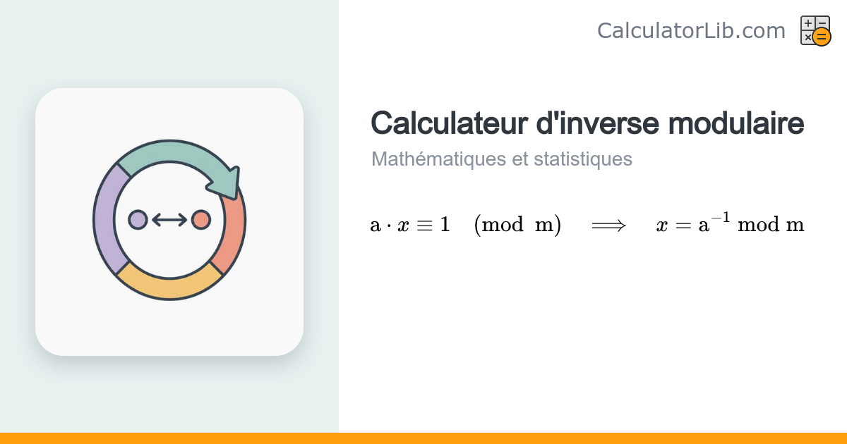 Calculateur d'inverse modulaire – Inverse multiplicatif modulo m ...