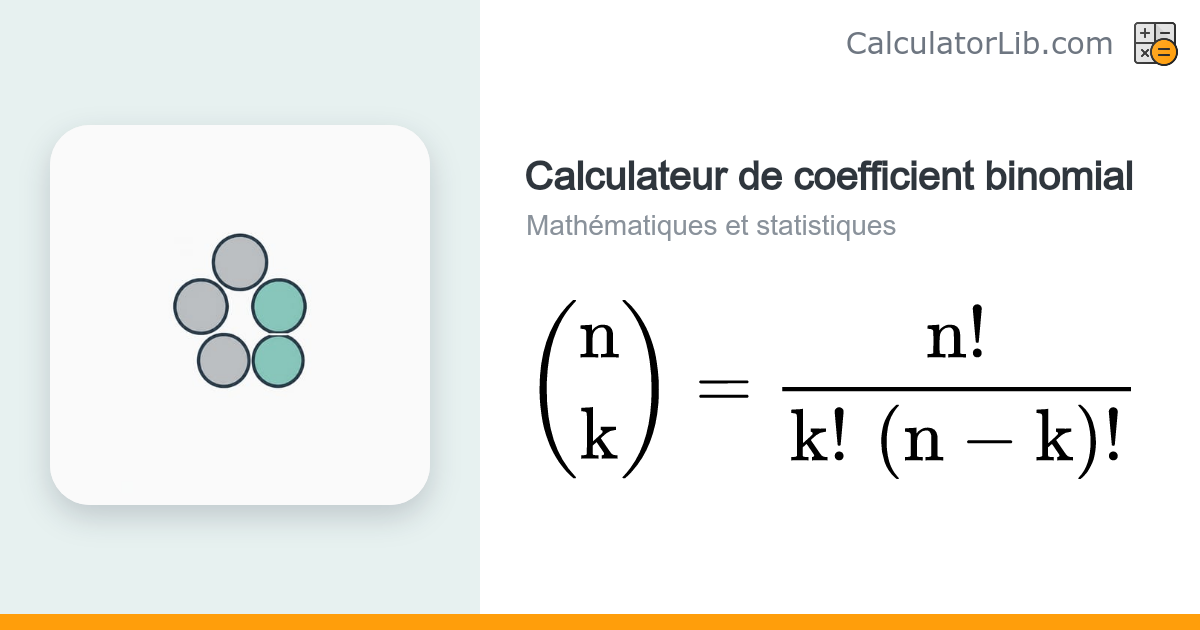 Calculateur de coefficient binomial (combinaisons de k parmi n ...