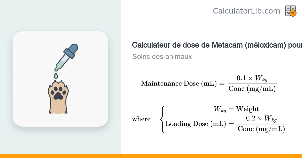 Calculateur de dose de Metacam (méloxicam) pour chien - CalculatorLib