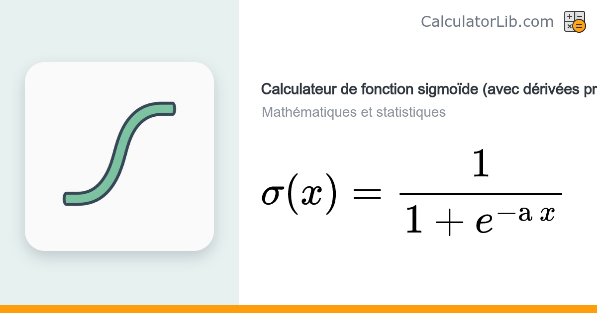 Calculateur de fonction sigmoïde avec dérivées première et seconde ...