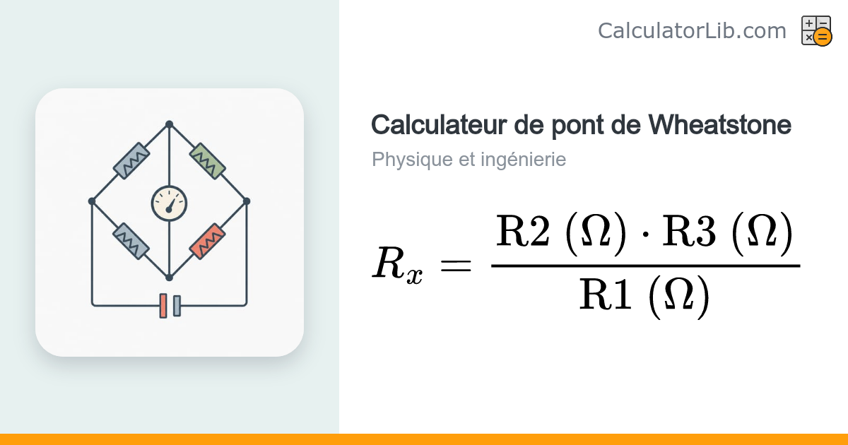 Calculateur de pont de Wheatstone | Résistance inconnue Rx - CalculatorLib