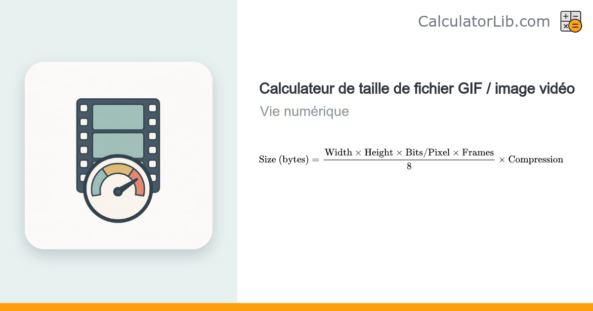 Calculateur de taille de fichier GIF / vidéo - CalculatorLib