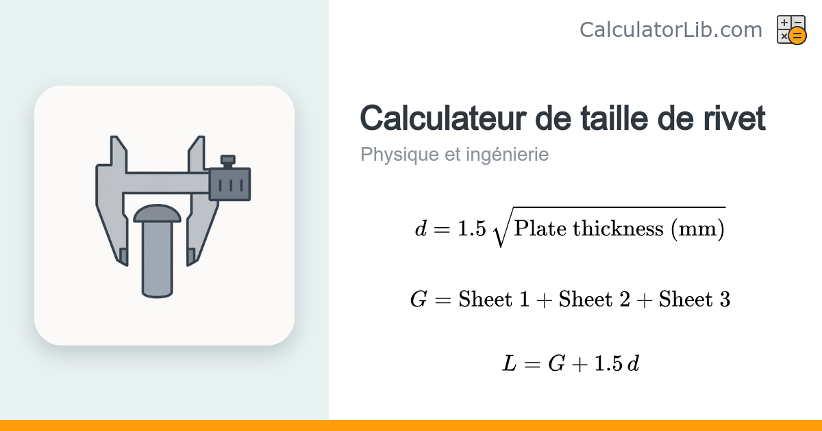 Calculateur de taille de rivet – Diamètre et longueur de prise ...
