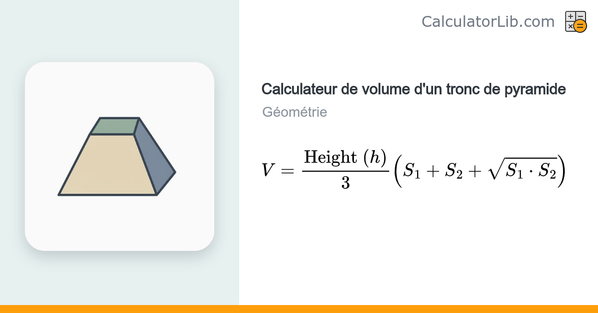 Calculateur de volume d'un tronc de pyramide - CalculatorLib