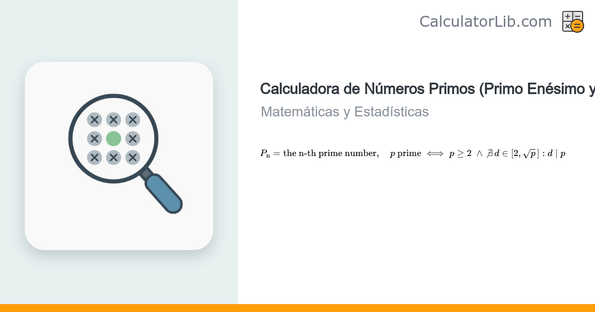 Calculadora de Números Primos: Primo Enésimo y Test de Primalidad ...