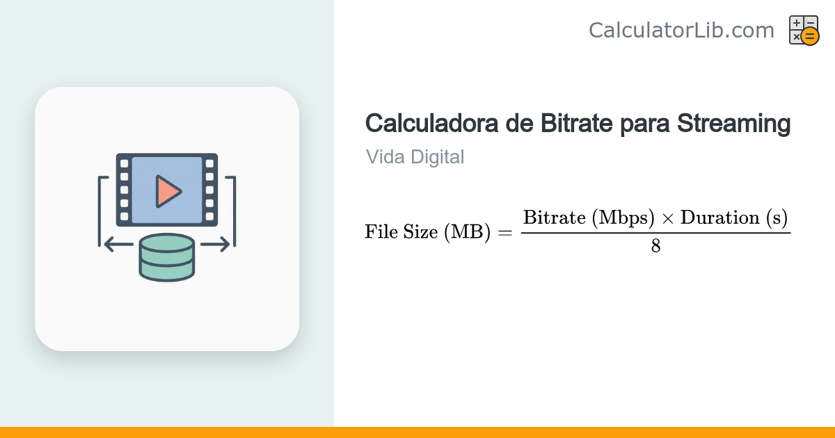 Calculadora de Bitrate para Streaming — Tamaño de Archivo y Ancho de ...