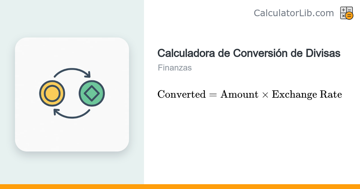 Calculadora de Conversión de Divisas - Convertir con el Tipo de Cambio ...